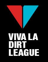 Viva La Dirt League Blog